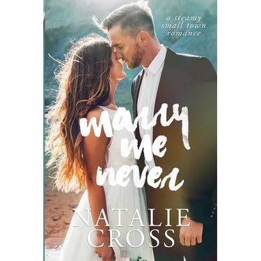 Marry Me Never