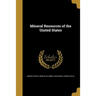 Mineral Resources of the United States
