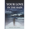 Your Love in the Rain