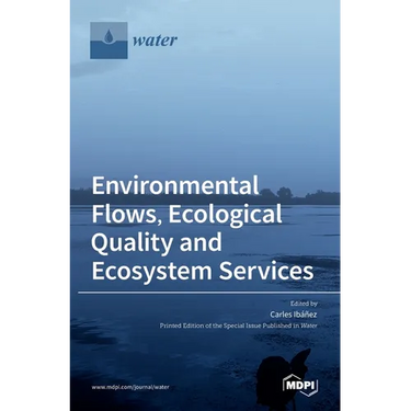Environmental Flows, Ecological Quality and Ecosystem Services