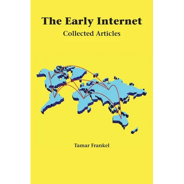 The Early Internet: Collected Articles