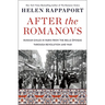 After the Romanovs: Russian Exiles in Paris from the Belle Époque Through Revolution and War