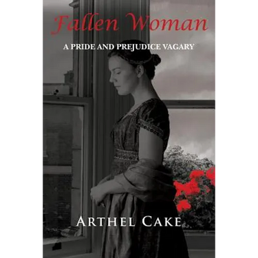 Fallen Woman: A Pride and Prejudice Vagary