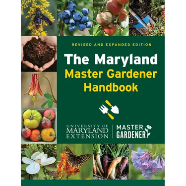 The Maryland Master Gardener Handbook