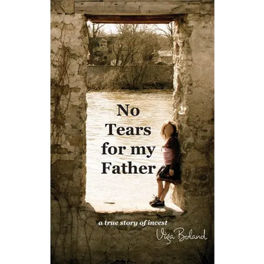 No Tears for my Father: A True Story of Incest