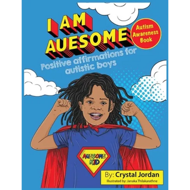 I Am Auesome Positive Affirmations for Autistic Boys: Autism Awareness Book