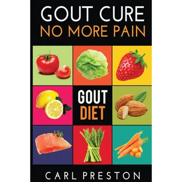 Gout Diet: The Anti-Inflammatory Gout Diet: 50+ Gout Cookbook Videos and Gout Recipes: Pain Free in 30 Days Gout Treatment.