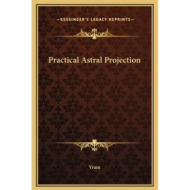 Practical Astral Projection