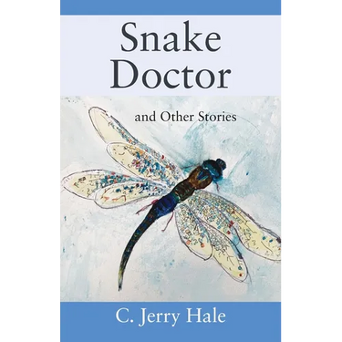 Snake Doctor and Other Stories
