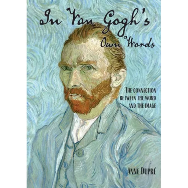 In Van Gogh's Own Words