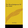 The Moral Judgment of the Child