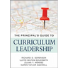 The Principal's Guide to Curriculum Leadership