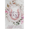 Say You Want Me - Special Edition