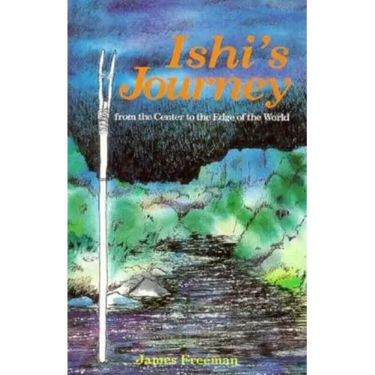 Ishi's Journey from the Center to the Edge of the World