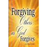Forgiving Others as God Forgives