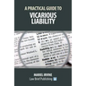 A Practical Guide to Vicarious Liability