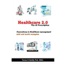 Healthcare 2.0: The AI Prescription, Innovations in Healthcare Management