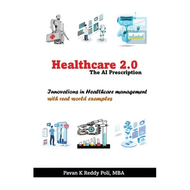 Healthcare 2.0: The AI Prescription, Innovations in Healthcare Management