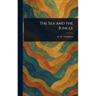 The Sea and the Jungle