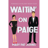 Waitin' on Paige