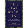 The State We're in: Reflections on Minnesota History