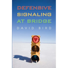 Defensive Signaling at Bridge