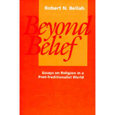 Beyond Belief: Essays on Religion in a Post-Traditionalist World