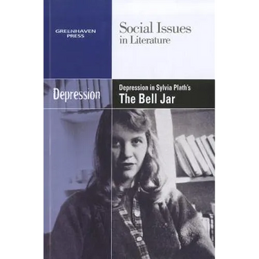 Depression in Sylvia Plath's the Bell Jar