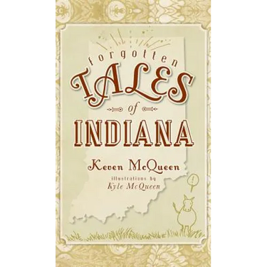 Forgotten Tales of Indiana