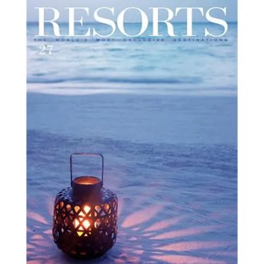 Resorts 27: The World's Most Exclusive Destinations