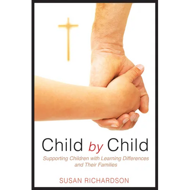 Child by Child: Supporting Children with Learning Differences and Their Families