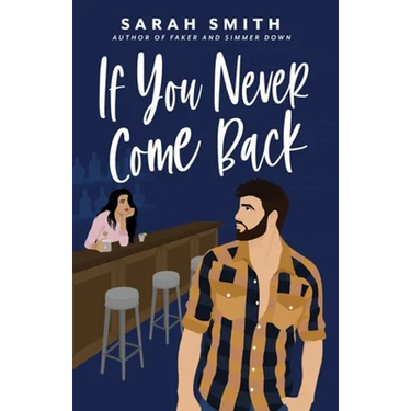If You Never Come Back
