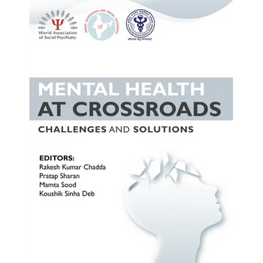 Mental Health at Crossroads - Challenges and Solutions