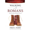 Walking With Romans: Become The Man God Intended You To Be