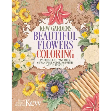 Kew Gardens Beautiful Flowers Coloring Kit: Includes a 64-Page Book, 6 Frameable Coloring Prints and 10 Pencils