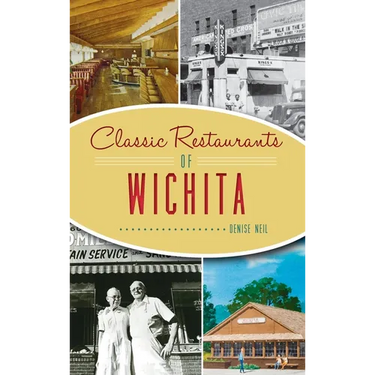 Classic Restaurants of Wichita