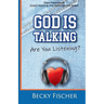 God Is Talking. Are You Listening?: Teen Edition