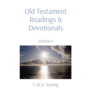 Old Testament Readings & Devotionals: Volume 4