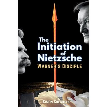 The Initiation of Nietzsche: Wagner's Disciple