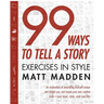 99 Ways to Tell a Story: Exercises in Style