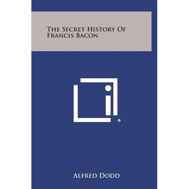 The Secret History of Francis Bacon