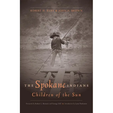 The Spokane Indians: Children of the Sun Volume 104