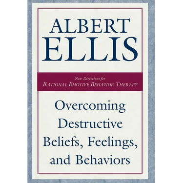 Overcoming Destructive Beliefs, Feelings, and Behaviors
