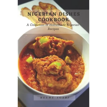 Nigerian Dishes Cookbook