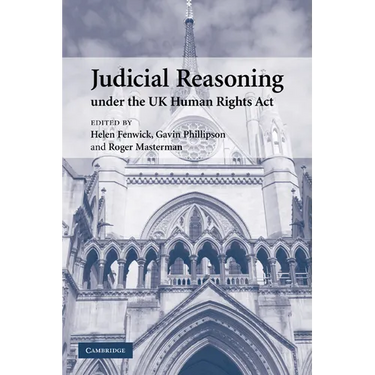 Judicial Reasoning Under the UK Human Rights ACT