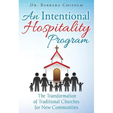 An Intentional Hospitality Program: The Transformation of Traditional Churches for New Communities
