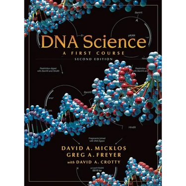 DNA Science: A First Course, Second Edition