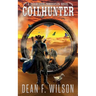 Coilhunter (a Coilhunter Chronicles Novel)