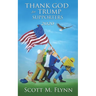 Thank God For Trump Supporters 2020