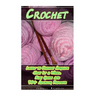 Crochet: Learn to Crochet Afghans Just In a Week. Easy Guide and 70+ Amazing Projects: (Book Crochet, Crochet Books Patterns)
